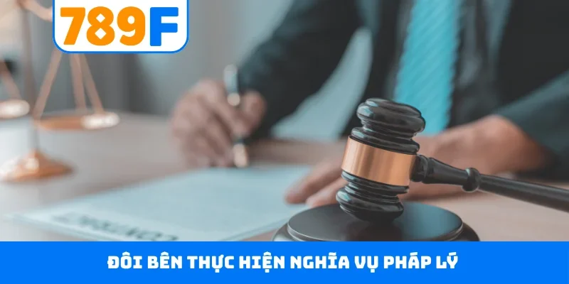 Điều khoản điều kiện 789F Đôi bên thực hiện nghĩa vụ pháp lý