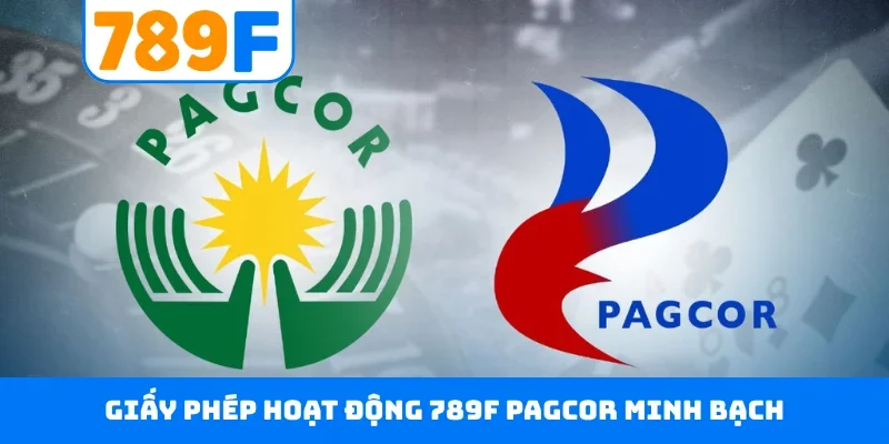 Giấy phép hoạt động 789F Giấy phép hoạt động 789F PAGCOR minh bạch